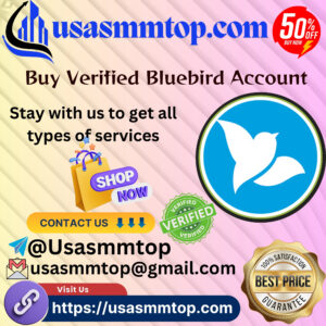 Buy Verified Bluebird Account